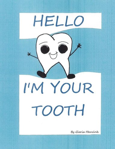 bokomslag Hello I'm Your Tooth