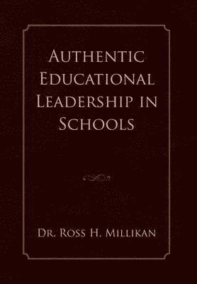 bokomslag Authentic Educational Leadership in Schools