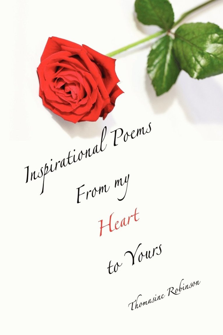 Inspirational Poems from My Heart to Yours 1