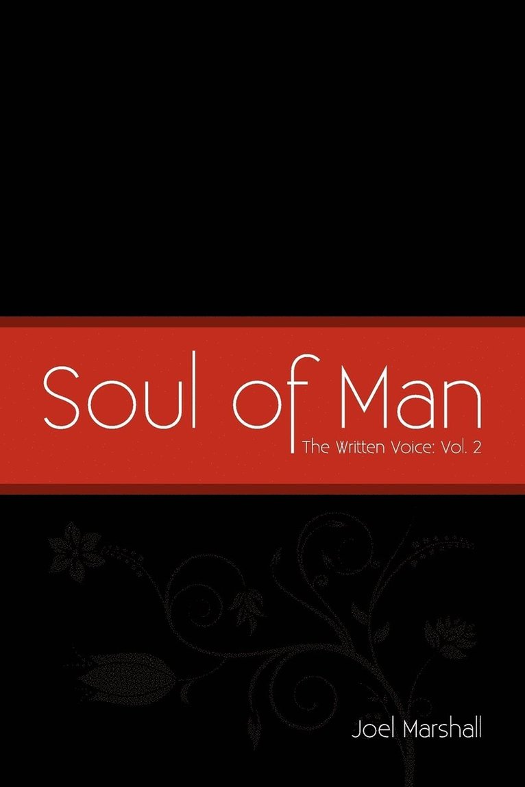 R Marshall Joel R Marshall, Joel R Marshall, R. Marshall Joel R. Marshall, Joel R. Marshall - Soul of Man, Häftad