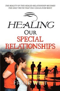bokomslag Healing Our Special Relationships