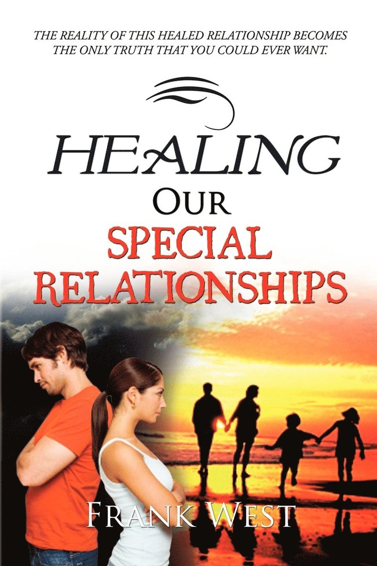 Healing Our Special Relationships 1