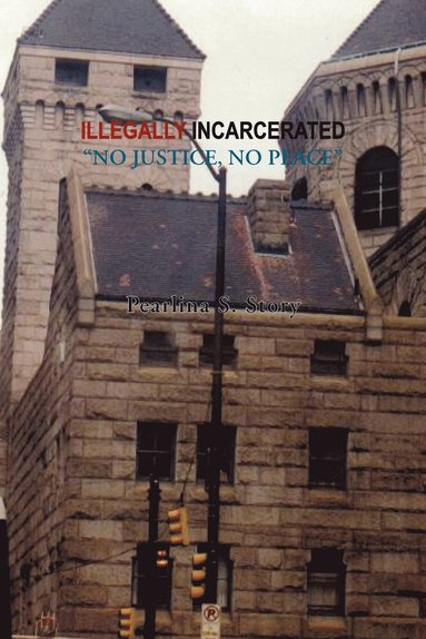 bokomslag Illegally Incarcerated