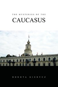 bokomslag The Mysteries of the Caucasus