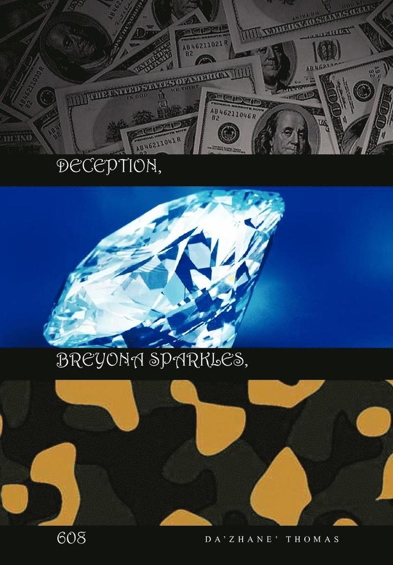 Deception, Breyona Sparkles,608