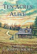Ten Acres Alive 1