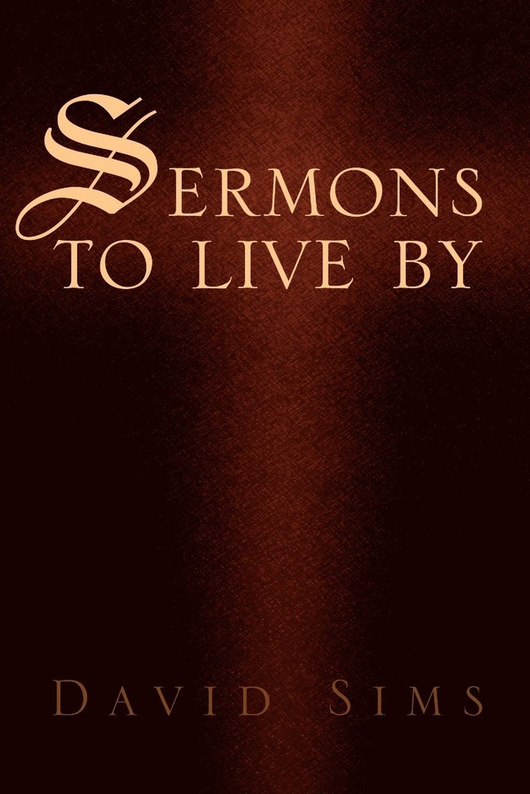 Sermons to Live by 1