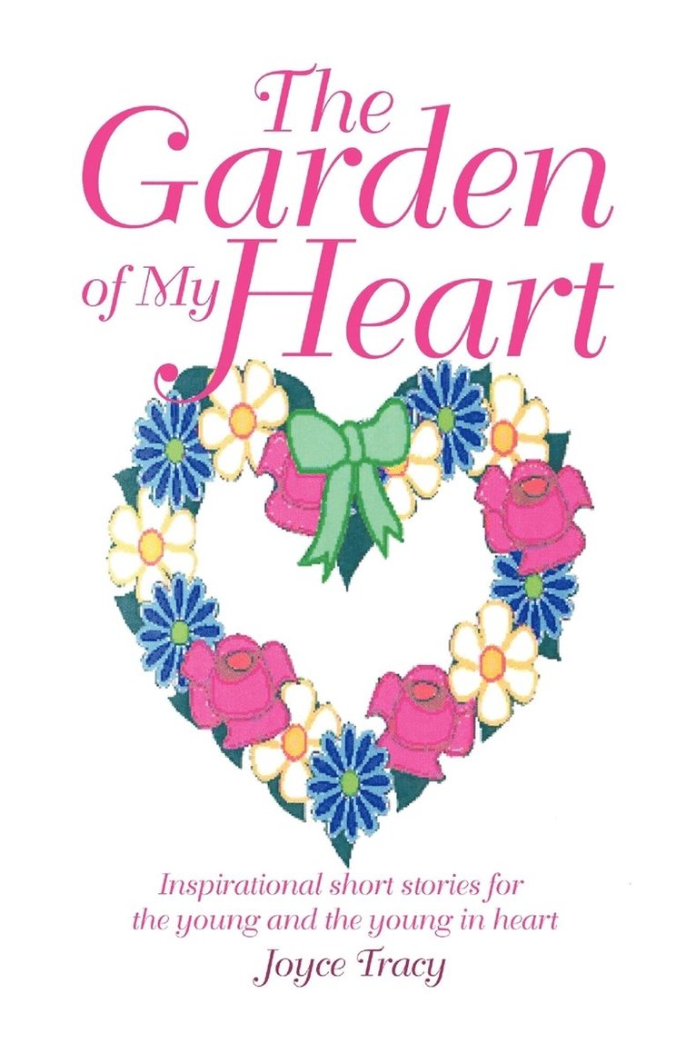 The Garden of My Heart 1