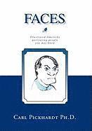 Carl E Pickhardt Ph D, Carl E. Pickhardt Ph. D., Carl E. Pickhardt Ph.D. - Faces, Inbunden