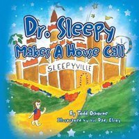 bokomslag Dr. Sleepy Makes a House Call
