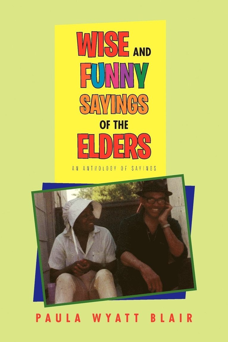 Wise And Funny Sayings Of The Elders 1