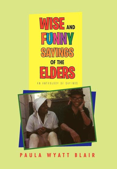 bokomslag Wise And Funny Sayings Of The Elders