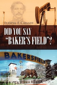 bokomslag Did You Say Baker's Field?