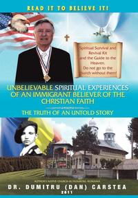 bokomslag Unbelievable Spiritual Experiences of a Romanian Immigrant Believer of the Christian Faith