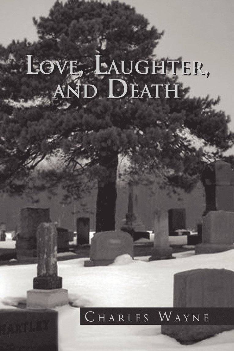 Love, Laughter, and Death 1