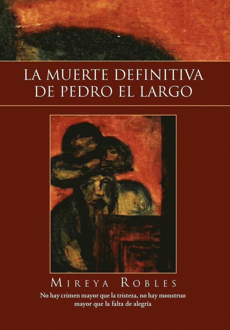 La Muerte Definitiva de Pedro El Largo 1