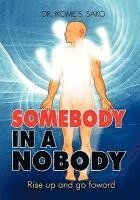 bokomslag Somebody in a Nobody