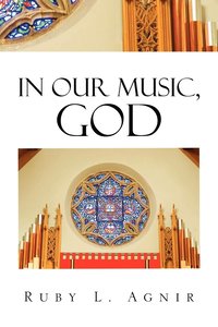 bokomslag In Our Music, God