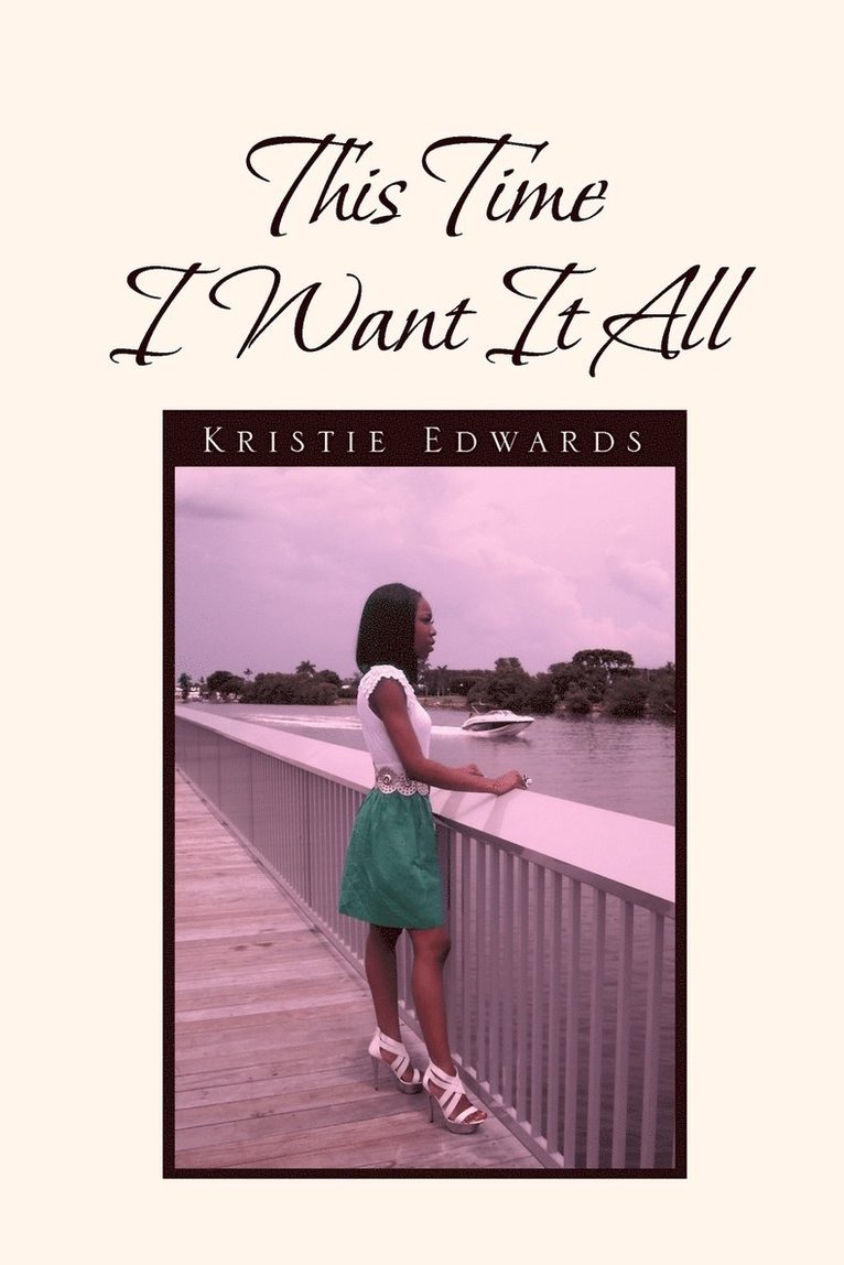 This Time I Want It All 1