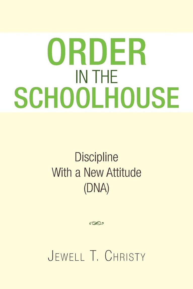 Order in the Schoolhouse 1