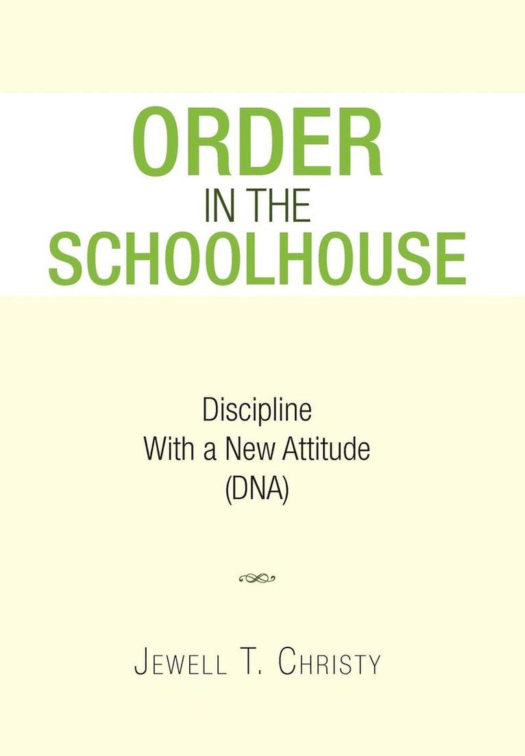 Order in the Schoolhouse 1