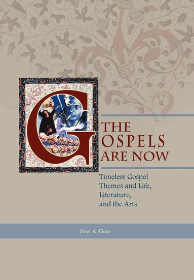 bokomslag The Gospels Are Now