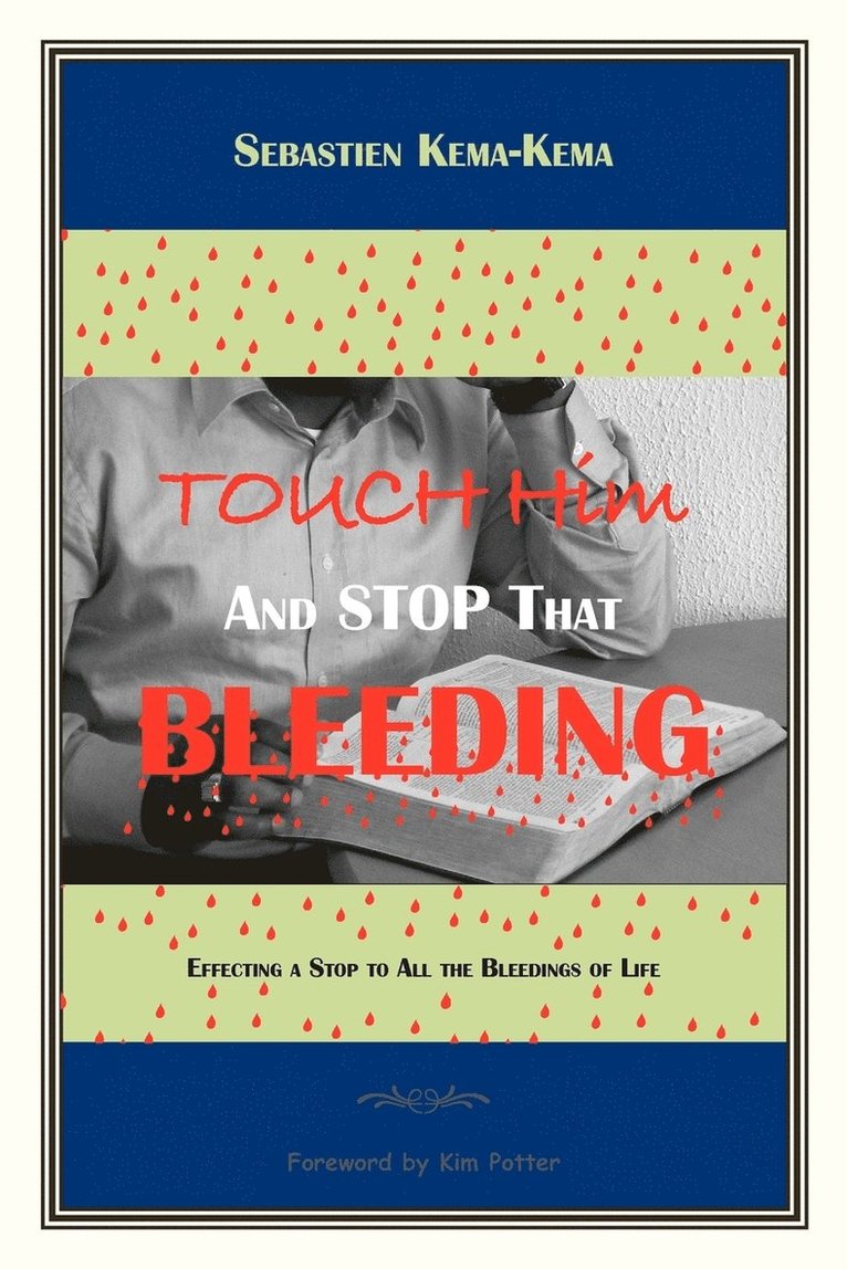 Touch Him and Stop That Bleeding 1