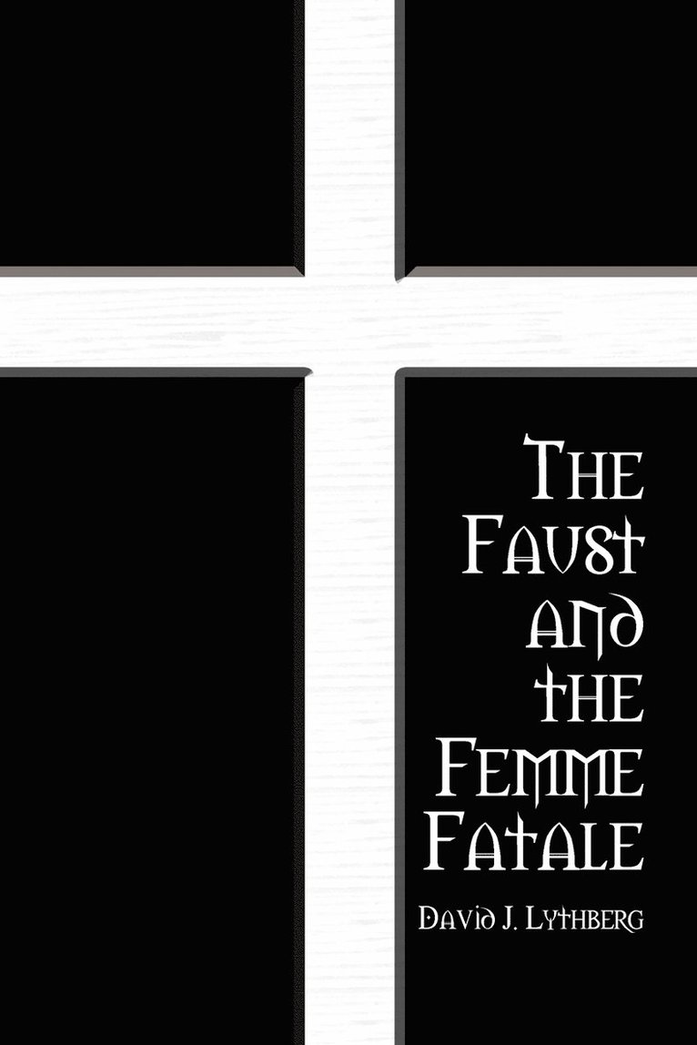 Faust and the Femme Fatale