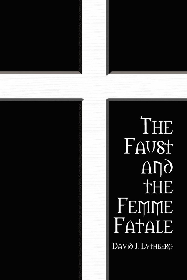 The Faust and the Femme Fatale 1