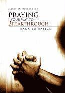 Praying Your Way to Breakthrough 1