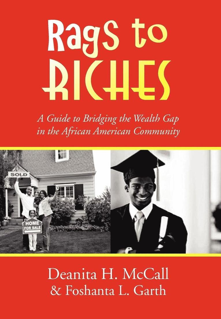 Deanita H McCall, Foshanta L Garth, Deanita H. McCall, Foshanta L. Garth - Rags to Riches, Inbunden