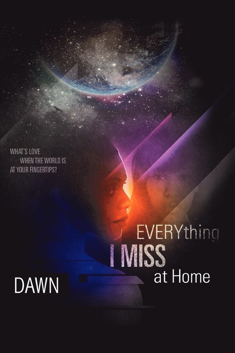Dawn - Everything I Miss at Home, Häftad