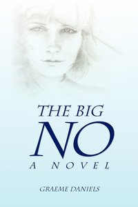 bokomslag The Big No - A Novel