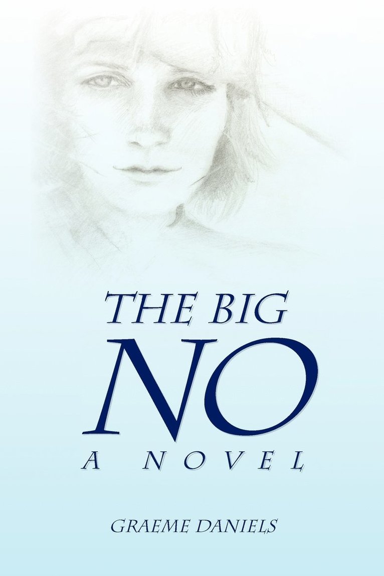 The Big No - A Novel 1