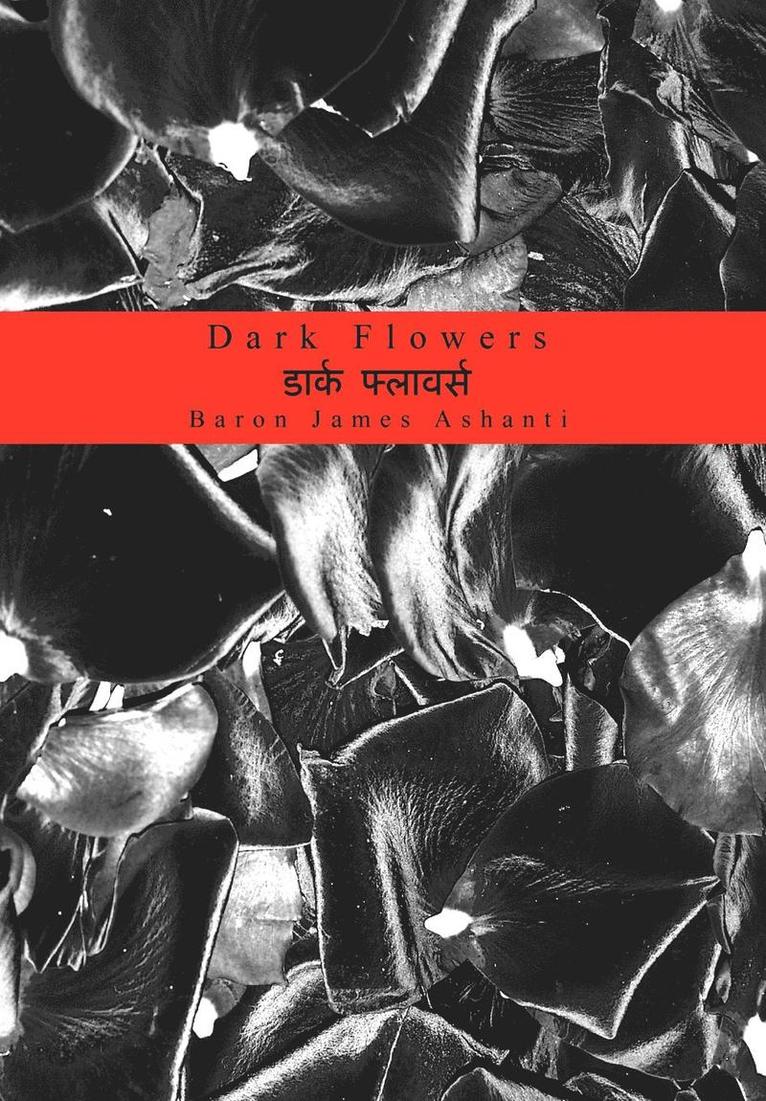 Baron James Ashanti - Dark Flowers, Inbunden