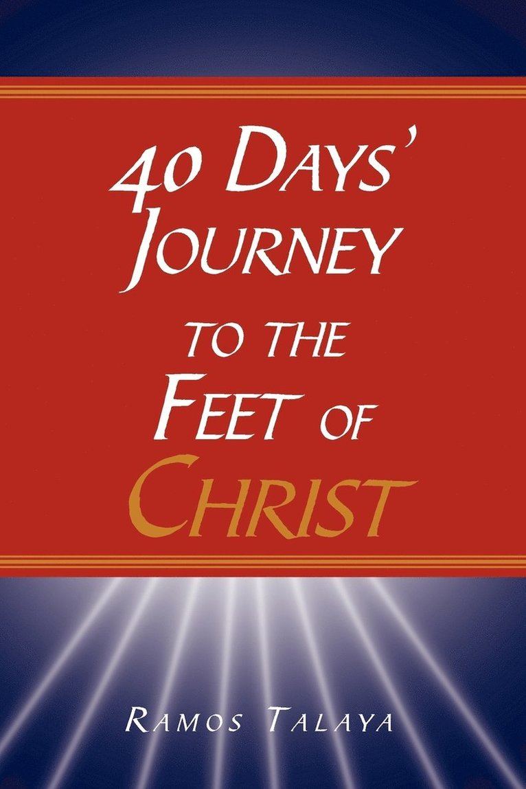 40 Days' Journey to the Feet of Christ 1