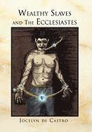 bokomslag Wealthy Slaves and The Ecclesiastes