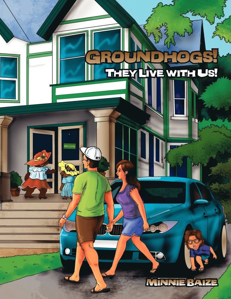 Minnie Baize - Groundhogs! They Live with Us!, Häftad