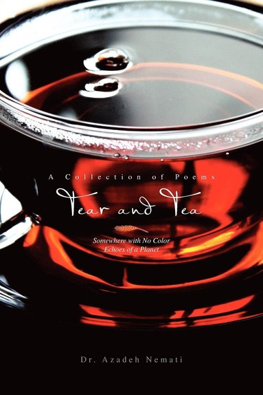 Azadeh Nemati - Tear and Tea, Häftad