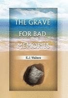 bokomslag Grave for Bad Memories