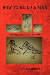 bokomslag How to Build a Man