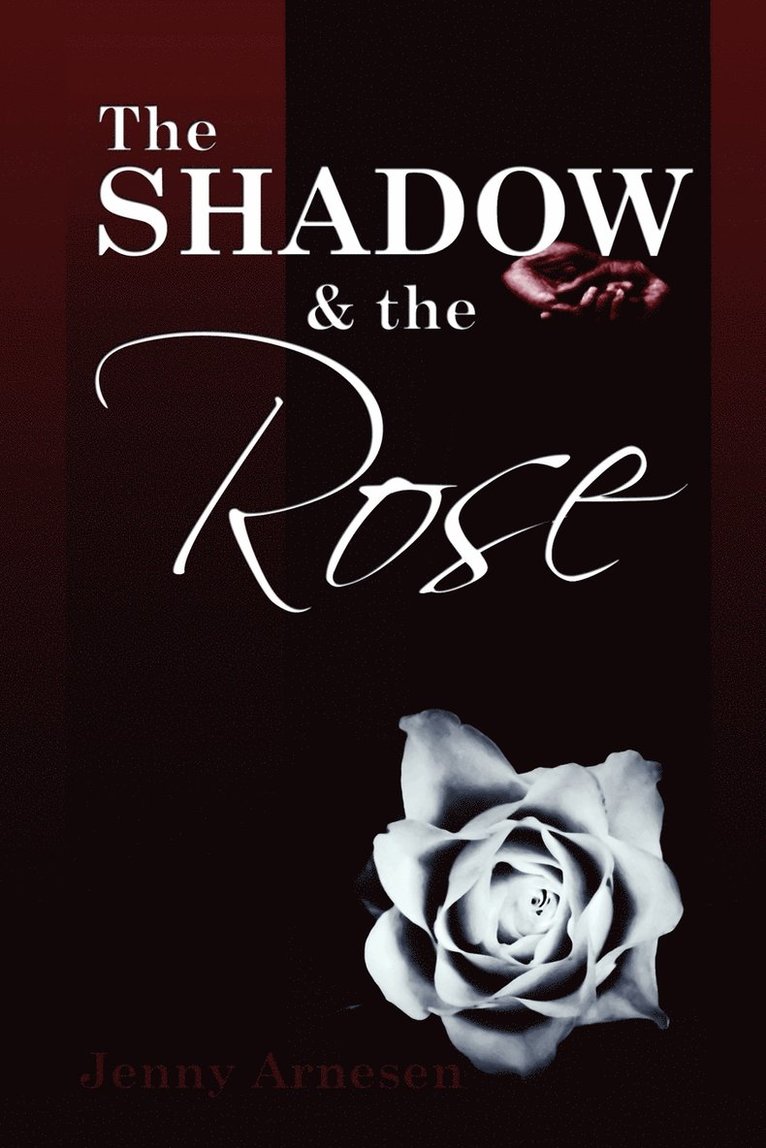 The Shadow and the Rose 1