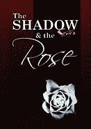bokomslag The Shadow and the Rose