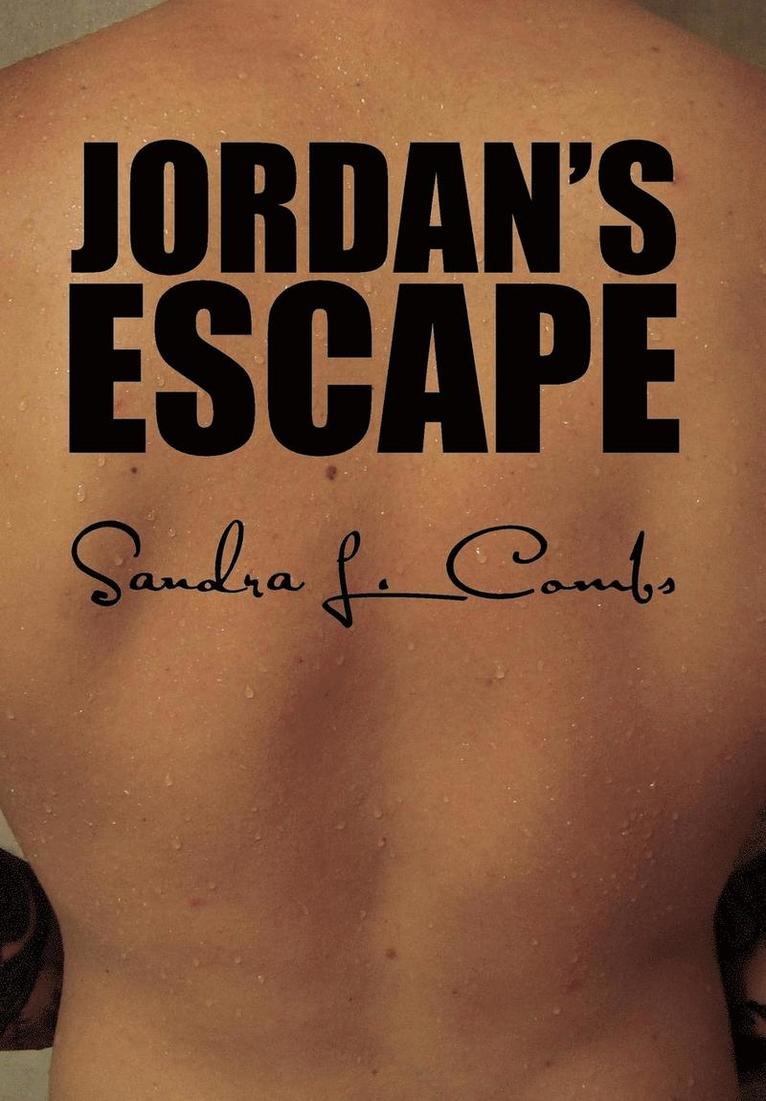 Sandra L Combs, Sandra L. Combs - Jordan's Escape, Inbunden