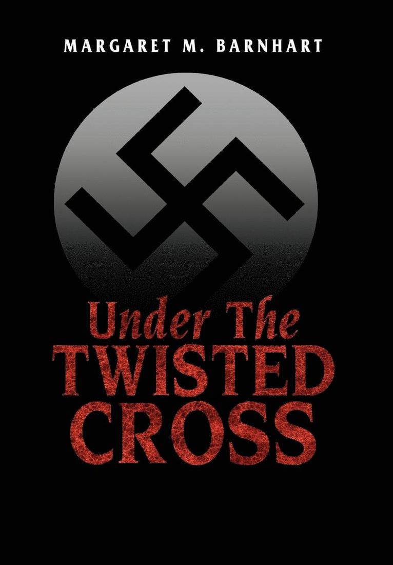 Under the Twisted Cross 1