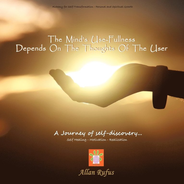 Allan Rufus - Minds Use-Fullness Depends On The Thoughts Of The User, Häftad