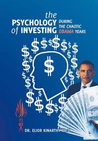 bokomslag The Psychology of Investing during the Chaotic Obama Years