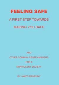 bokomslag Feeling Safe A First Step towards Making You Safe