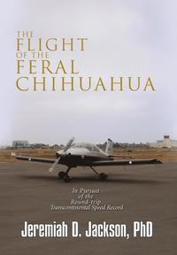 bokomslag The Flight of the Feral Chihuahua
