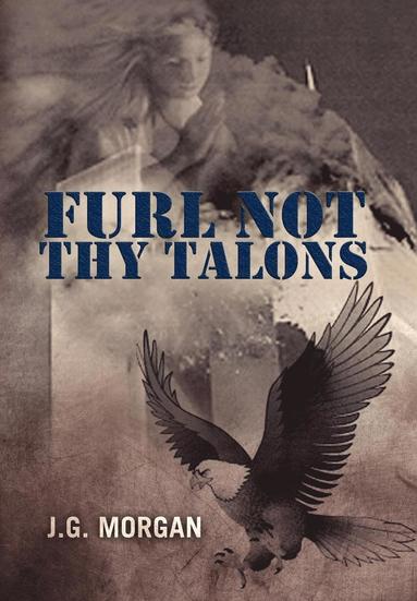 bokomslag Furl Not Thy Talons